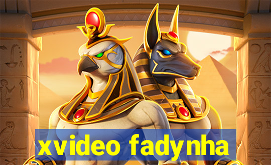 xvideo fadynha